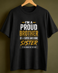 PROUD TO BE HER BROTHER - RAKHI SPECIAL TSHIRT