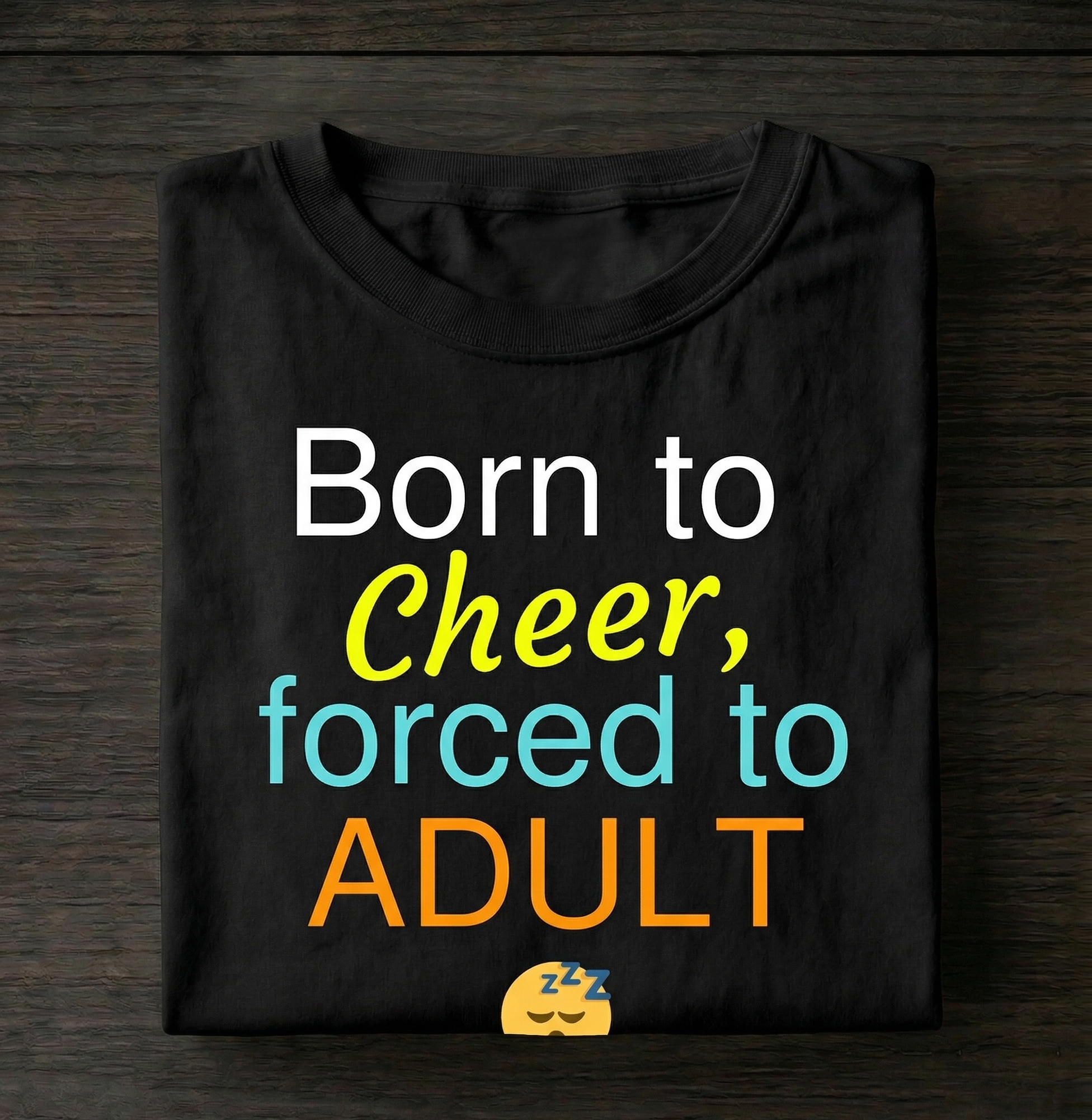 Born to CHEER Forced to Adult Unisex Tshirt