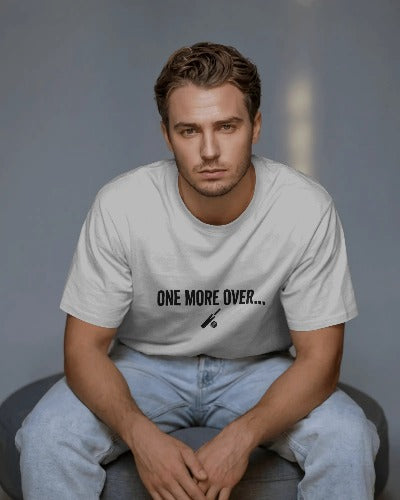 One More Over Tshirt